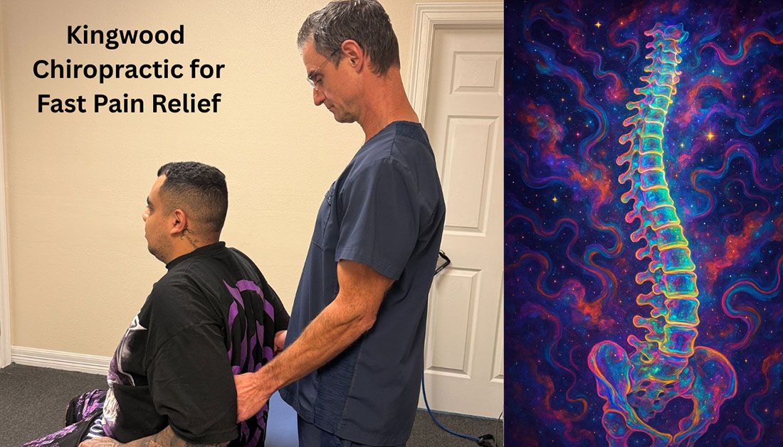 Kingwood Chiropractic Care for Fast Pain Relief